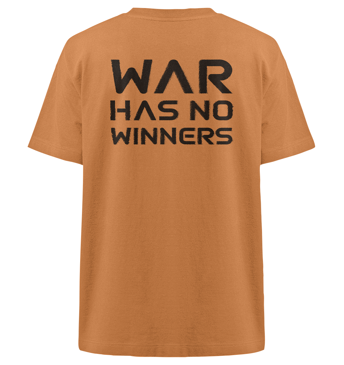 Loose Fit T-Shirt - "War has no winners" - Heavy Oversized Organic Shirt